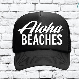 Aloha Beaches Trucker Hat, Funny Beach Hats, Aloha Hat, Custom Hawaiian Hats, Personalized Trucker Hats