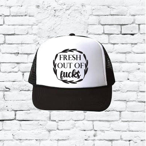 Fresh out of fucks Gorra de camionero personalizada Snapback