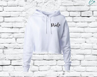Bride Crop Sweatshirt Hoodie Sweatshirt Personalized Womens Sweatshirt Hooded Cropped Sweater