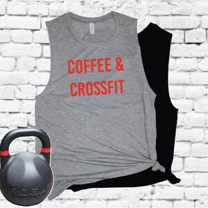 Coffee and Crossfit Tank Women&#39;s Flowy Scoop Neck Muscle Tee Workout Crossfit T-shirt Custom Colors Shirt Exercise Funny Gym Shirt