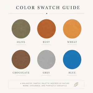 The image is a color swatch guide that provides a visual representation of six different color palettes, each representing a different color: olive, rust, wheat, chocolate, grey, and blue. The guide is designed to help users understand how these colors can be used in their design or fashion choices, and it is presented in a balanced, earthy palette inspired by nature.
