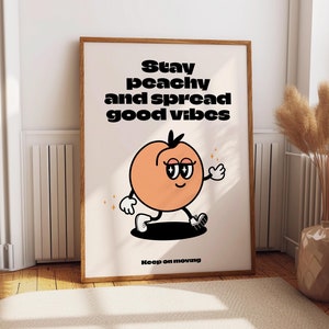 Impresión motivacional / Mantente melocotón y difunde buenas vibras / Póster de arte de pared para cocina, baño y dormitorio con ilustración y tipografía retro