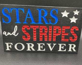 Stars and Stripes Forever Sign: Patriotic Americana Decor