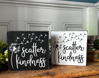 Scatter Kindness Sign: Handmade Reclaimed Wood Decor