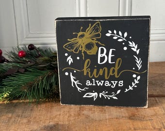 Be Kind Sign: Handmade Reclaimed Wood Decor, Kindness