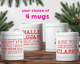 Set of FOUR (4) Christmas Vacation Coffee Mugs - Choose Your Designs - It's Christmas and We're All in Misery