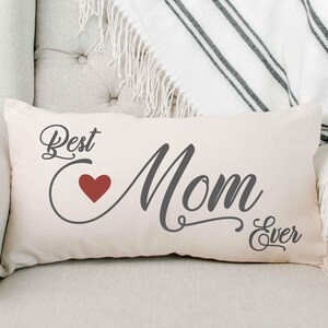 Best Mom Ever, Personalized Mom Pillow, Mothers Day Gift, Mom Birthday Gift, Personalized Gift for Mom,  Throw Pillow, Custom Gift