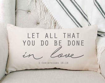 Personalized Pillow Cover, Let All That You Do be Done in Love Pillow, Scripture Gift, Pillow Case, Inspirational, Decor, Religious, Gift