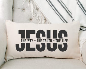 Jesus The Way The Truth The Life Pillow Cover, Jesus Pillow, Scripture Decor, Cross, Jesus, Religious, Home Decor, Custom Pillow, Gift