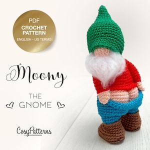May include: A handmade crochet gnome doll with a green hat, red shirt, blue pants, and brown boots. The gnome has a white beard and a tan face. The image includes text that says "Moony the Gnome" and "PDF Crochet Pattern".