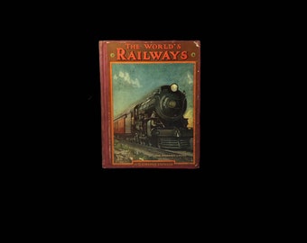 1st Edition “The Worlds Railways” By G.Gibbard Jackson Hardcover Reference Guidebook Featuring Full Color Illustrations By Barnard Way