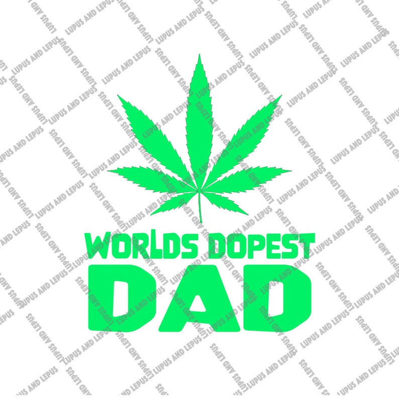 Free Free 300 Fathers Day Svg Files Worlds Dopest Dad Svg SVG PNG EPS DXF File