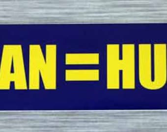 Humain = Humain -Droits de l’Homme Petit autocollant de pare-chocs | 563