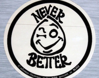 Never Better Original Sticker Pegatinas para exteriores Pegatinas para parachoques
