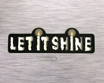 Bumper Sticker | Let It Shine | laptop decal - 608