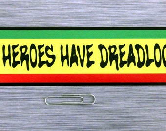 My Heroes Have Dreadlocks SMALL Bumper Sticker Outdoor Vinyl Rasta Sticker | 617