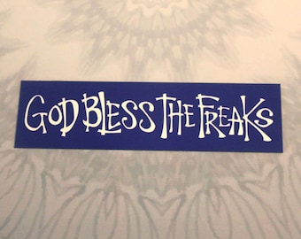 God Bless The Freaks Outdoor Magnet | MAG140