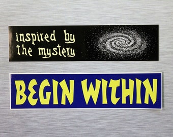 Inspired By The Mystery OR Begin Within Bumper Sticker