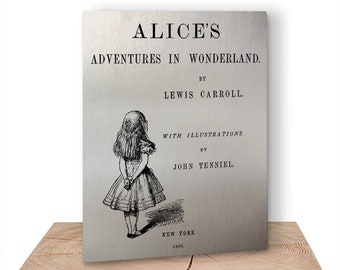Alice's Adventures in Wonderland by Lewis Carroll wall art metal panel. Literary Wall art with Alice in Wonderland book design.Literary Gift