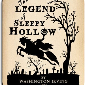 May include: Black and white illustration of the Headless Horseman riding a horse over a graveyard. The text reads "The Legend of Sleepy Hollow" by Washington Irving 1820.