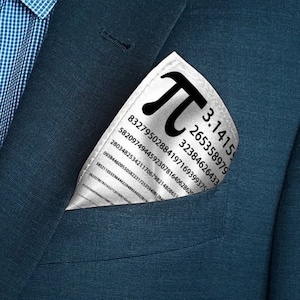 May include: A close-up of a suit jacket pocket with a piece of paper sticking out. The paper has the mathematical constant pi (π) printed on it, along with the first 100 digits of pi.