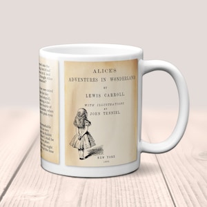 Alice in Wonderland by Lewis Carroll Mug. Coffee Mug with pages of Lewis Carroll&#39;s &quot;Alice&#39;s Adventures in Wonderland&quot; book, Literary Mug