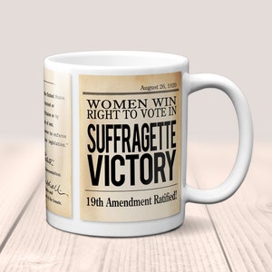 19th Amendment to the U.S. Constitution: Women&#39;s Right to Vote Coffee Mug, August 18, 1920, Women&#39;s rights
