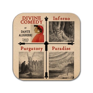 May include: A square coaster with illustrations from Dante Alighieri's Divine Comedy. The coaster is divided into four sections, each labeled with a title: Inferno, Purgatory, and Paradise. The top left section features a portrait of Dante.
