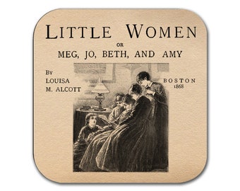 Little Women by Louisa M. Alcott Coaster. Coffee Mug Coaster with Little Women book design, Bookish Gift, Literary Gift