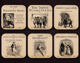 6 coasters with Alexandre Dumas novels. The Three Musketeers, Twenty Years After,The Count of Monte Cristo,Queen Margot,The Queen's Necklace