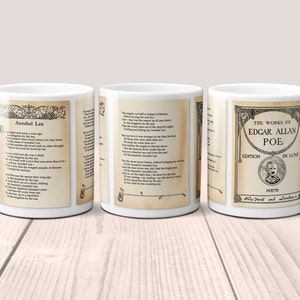 May include: White ceramic mug featuring excerpts from Edgar Allan Poe's poem "Annabel Lee" and a portrait of the author. The mug has a vintage design with text and illustrations in sepia tones, evoking a classic literary theme.