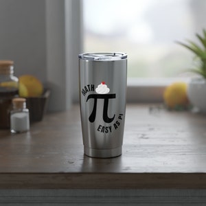 Math, Easy as Pi - 20oz Travel Cup