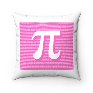 May include: A white pillow with a pink background featuring the mathematical constant pi, represented by the Greek letter π, surrounded by a pattern of pink numbers.