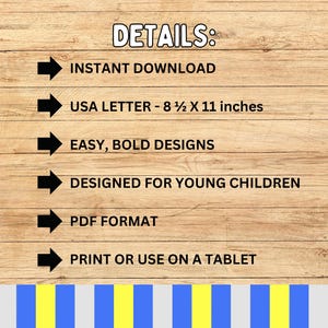 Detail Page: Instant Download, USA Letter - 8 1/2 x 11 inches, Easy Bold Designs, Designed for young children, PDF Format, Print or use on a tablet.