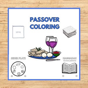 May include: A black and white coloring page with the title "Passover Coloring". The page features images of a Seder plate, matzah, wine glasses, and a Haggadah.