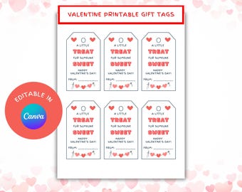 May include: Printable Valentine's Day gift tags with the text "A little treat for someone sweet. Happy Valentine's Day!" and space for a name. The tags are white with red hearts and red text.