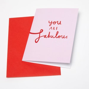 Vous êtes Fabulous Valentines Card - A6 Greetings card avec enveloppe rouge - Imprimé sur carte recyclée de qualité
