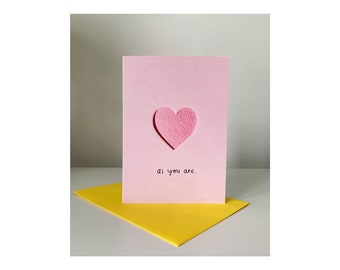 As You Are - Greetings card with a coloured envelope - 100% planet-friendly materials