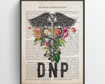 DNP with Flower Print, Doctor of Nursing Practice Gift, Nurse, DNP Graduation Gift, Medical Print, Wall Art, Nursing Decor, Gift Idea
