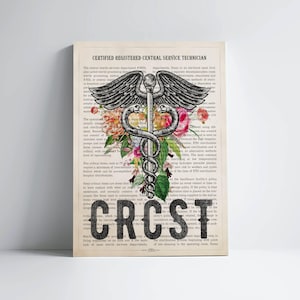 CRCST with Flowers Print, Sterile Processing Technician Gift, Gifts For CRCST Student Graduation, Healthcare Worker Present, Medical Decor