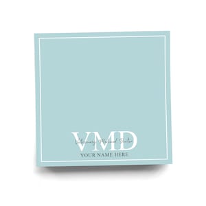 Personalized VMD  Sticky Note for Veterinary Medical Doctor Note Pad Colorful Custom Graduation Gift for Veterinarian Clinic 50 Sheets