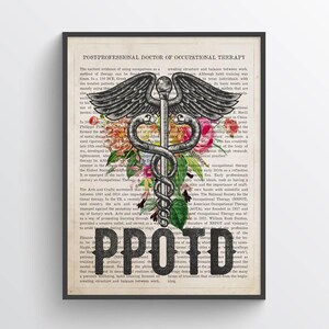 PPOTD with Flowers Print, Post-Professional Doctor of Occupational Therapy Gift Idea, Therapist Graduation gift, Occupational Therapy