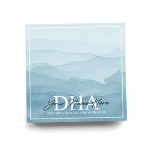 May include: Square business card with a watercolor design in shades of blue. The card features the text "DHA" in large white letters, with "Your Name Here" in cursive above and "DOCTOR OF HEALTH ADMINISTRATION" below.