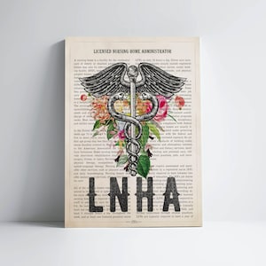 LNHA with Flowers Print, Licensed Nursing Home Administrator Gift, Registered Nurse Art, Gift for Licensed practical Nurse Medical Decor