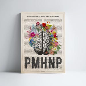 PMHNP with Flowers Print, Psychiatric Mental Health Nurse practitioner gifts, APRN Gift Idea, PMHNP Graduation, Cerebrum Anatomy Decor