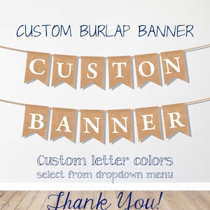 May include: A custom burlap banner with the text "CUSTOM BANNER" in white letters on individual burlap flags. The banner is suspended by a string against a white background. The text "THE CONSTRUCTIVIST" and "Thank You!" are also visible.