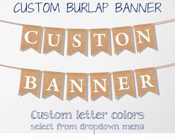 Burlap CUSTOM Banner | Personalized | Party | Decorations | Celebration | Rustic