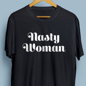 Nasty Woman T-shirt nastywoman Version 1 image 1