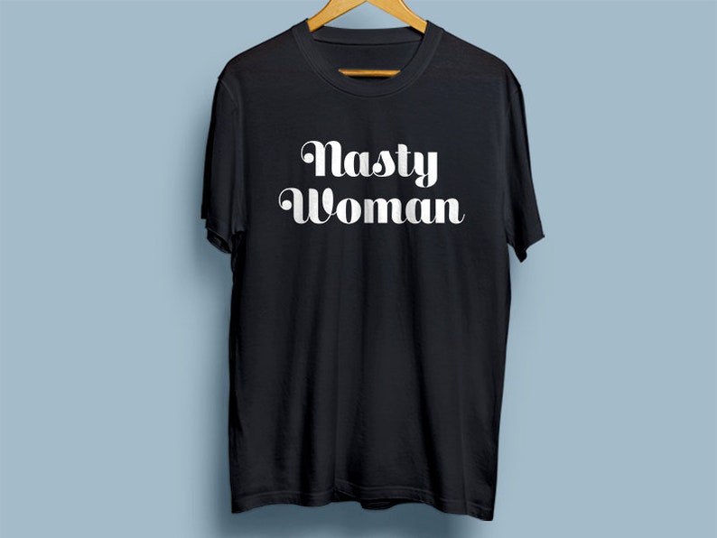 Nasty Woman T-shirt nastywoman Version 1 image 1