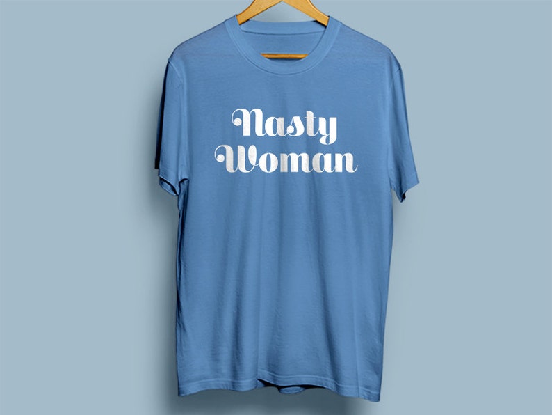 Nasty Woman T-shirt nastywoman Version 1 image 3